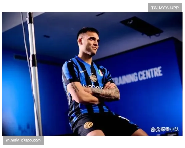 高位压迫体系下的劳塔罗 场均10.8公里成国米前场支点